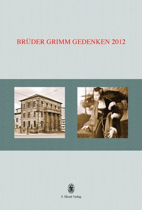 Brüder Grimm Gedenken. Band 17 von Friemel,  Berthold
