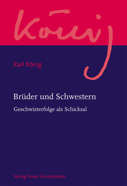 Brüder und Schwestern von König,  Karl, Limbrunner,  Alfons, Steel,  Richard