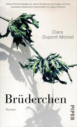 Brüderchen von Dupont-Monod,  Clara, Finck,  Sonja