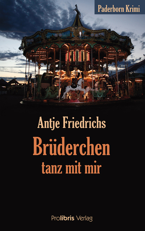 Brüderchen, tanz mit mir von Friedrichs,  Antje