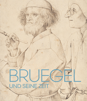 Bruegel und seine Zeit von Peters,  Emily J., Ritter,  Laura