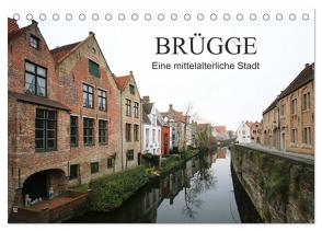 Brügge – Eine mittelalterliche Stadt (Tischkalender 2024 DIN A5 quer), CALVENDO Monatskalender von Fröhlich,  Klaus