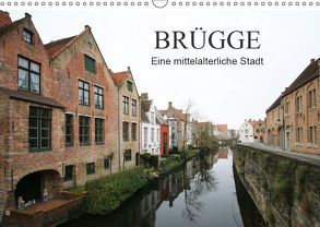 Brügge – Eine mittelalterliche Stadt (Wandkalender 2019 DIN A3 quer) von Fröhlich,  Klaus