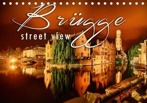 Brügge street view (Tischkalender 2018 DIN A5 quer) von Schöb,  Monika