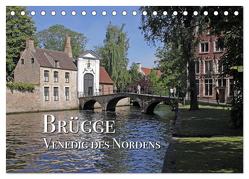 Brügge – Venedig des Nordens (Tischkalender 2024 DIN A5 quer), CALVENDO Monatskalender von Rütten,  Kristina