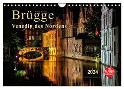 Brügge – Venedig des Nordens (Wandkalender 2024 DIN A4 quer), CALVENDO Monatskalender von Roder,  Peter