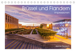 Brüssel und Flandern Impressionen (Tischkalender 2023 DIN A5 quer) von Dieterich,  Werner