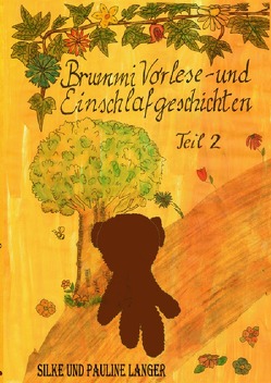 Brummi Vorlese- und Einschlafgeschichten Teil 2 von Langer,  Pauline, Langer,  Silke