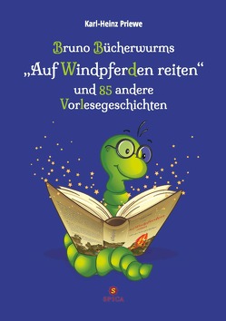 Bruno Bücherwurms „Auf Windpferden reiten“ von Priewe,  Karl-Heinz
