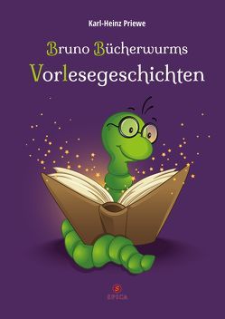 Bruno Bücherwurms Vorlesegeschichten von Priewe,  Karl-Heinz