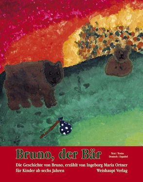 Bruno, der Bär von Ortner,  Ingeborg M