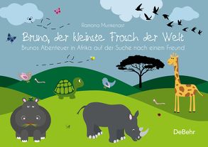 Bruno, der kleinste Frosch der Welt – Brunos Abenteuer in Afrika auf der Suche nach einem Freund – Bilderbuch von Munkenast,  Ramona