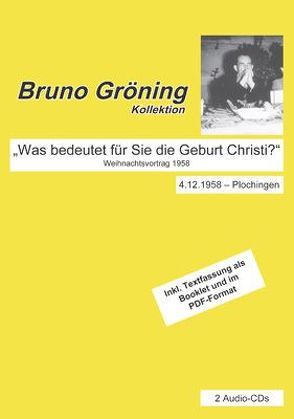 Bruno Gröning: „Was bedeutet für Sie die Geburt Christi?“ von Gröning,  Bruno