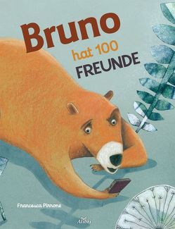Bruno hat 100 Freunde von Pirrone,  Francesca, Van Hove,  Johnny