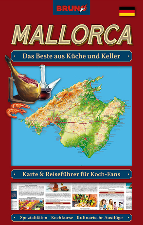 BRUNO Mallorca Landkarte und Reiseführer für Koch-Fans: Das Beste aus Küche und Keller von Christiane,  Sternberg