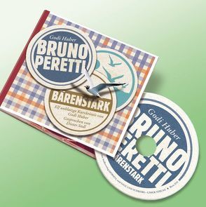 Bruno Peretti – Bärenstark von Huber,  Godi