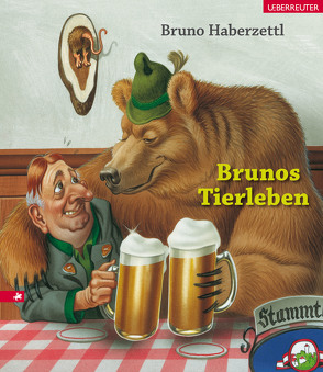 Brunos Tierleben von Haberzettl,  Bruno
