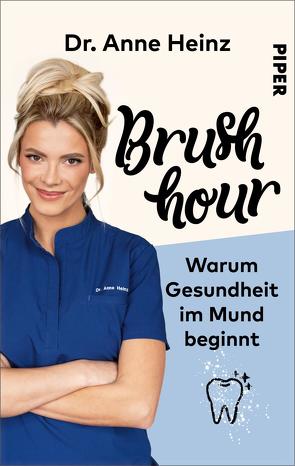 Brush Hour von Heinz,  Anne