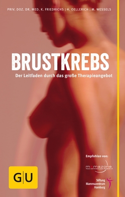 Brustkrebs von Friedrichs,  PD Dr. med. Kay, Oellerich,  Heike, Wessels,  Miriam