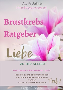 Brustkrebs Ratgeber! Teil 2 von Lösch,  Birgit