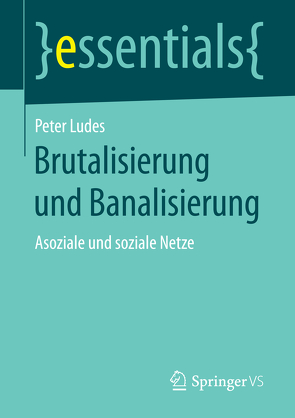Brutalisierung und Banalisierung von Ludes,  Peter