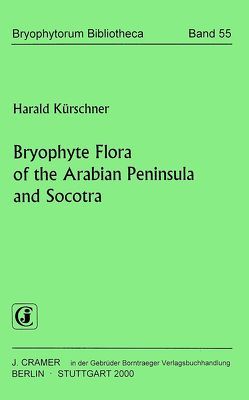 Bryophyte Flora of the Arabian Peninsula and Socotra von Kürschner,  Harald