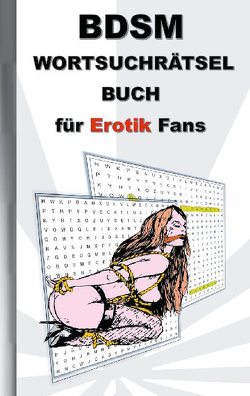 BSDM Wortsuchrätsel Buch für EROTIK Fans von Lana,  Anna