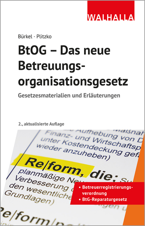 BtOG – Das neue Betreuungsorganisationsgesetz von Bürkel,  Ina, Plitzko,  Dennis