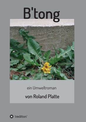 B’tong von Platte,  Roland