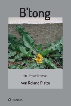 B’tong von Platte,  Roland