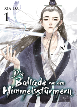 Bu Tian Ge – Die Ballade von den Himmelsstürmern – Band 1 von Hermann,  Marc, Xia,  Da