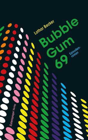 Bubble Gum 69 von Becker,  Lothar