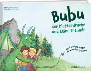 Bubu der Kletterdrache und seine Freunde von Geser,  Celine, Schlumpf,  Christian