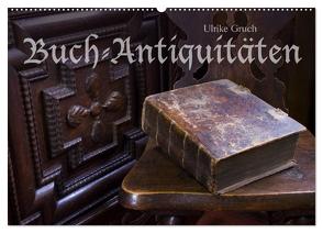 Buch-Antiquitäten (Wandkalender 2024 DIN A2 quer), CALVENDO Monatskalender von Gruch,  Ulrike