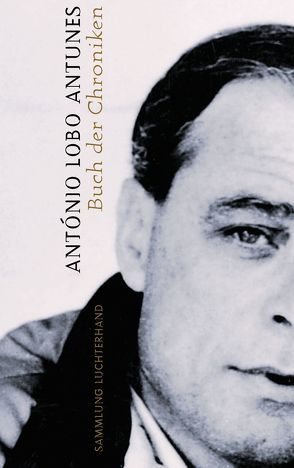 Buch der Chroniken von Lobo Antunes,  António, Meyer-Minnemann,  Maralde