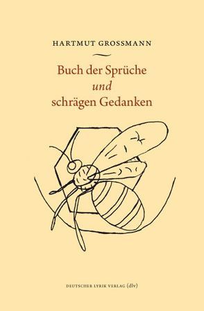 Buch der Sprüche und schrägen Gedanken von Grossmann,  Hartmut