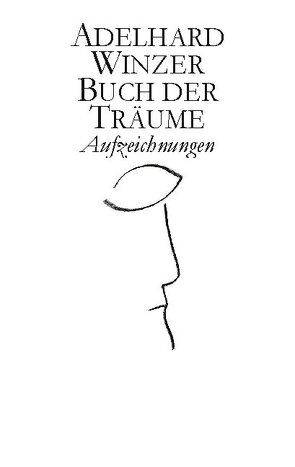 Buch der Träume von Winzer,  Adelhard