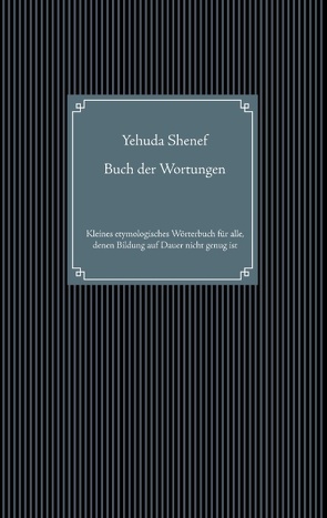 Buch der Wortungen von Shenef,  Yehuda