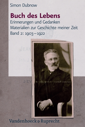 Buch des Lebens, Band 2: 1903–1922 von Conrad-Lütt,  Barbara, Dohrn,  Verena, Dubnow,  Simon