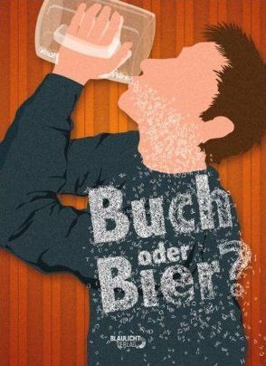 Buch oder Bier? von Chadde,  Henning, Smotlacha,  Jörg