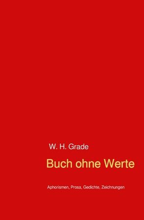 Buch ohne Werte von Grade,  W. H.