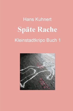 Buch / Späte Rache von Kuhnert,  Hans