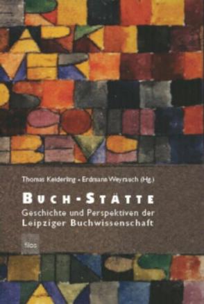 Buch-Stätte von Keiderling,  Thomas, Weyrauch,  Erdmann
