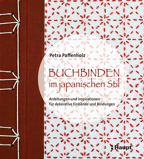 Buchbinden im japanischen Stil von Paffenholz,  Petra