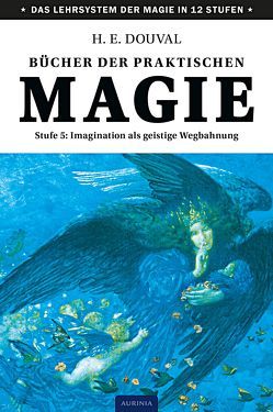 Bücher der praktischen Magie von Douval,  H E