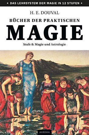 Bücher der praktischen Magie von Douval,  H E
