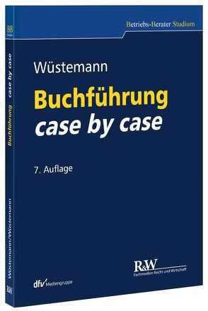 Buchführung case by case von Wüstemann,  Jens