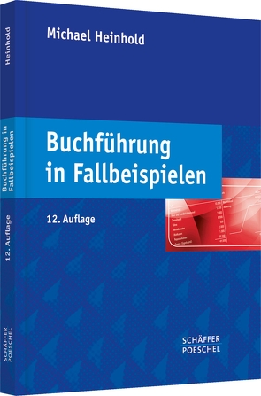 Buchführung in Fallbeispielen von Heinhold,  Michael