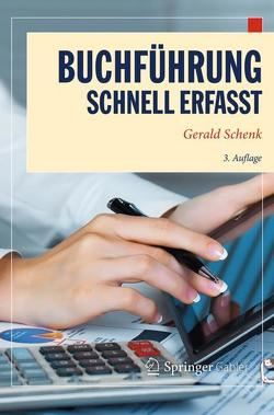 Buchführung – Schnell erfasst von Schenk,  Gerald