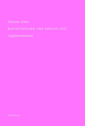 Buchführung und Abschluss von Schanz,  Sebastian